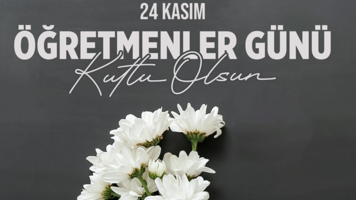 24 Kasım Öğretmenler Günü